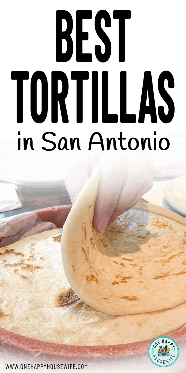 best tortillas in san antonio